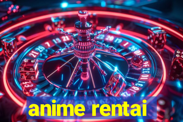 anime rentai